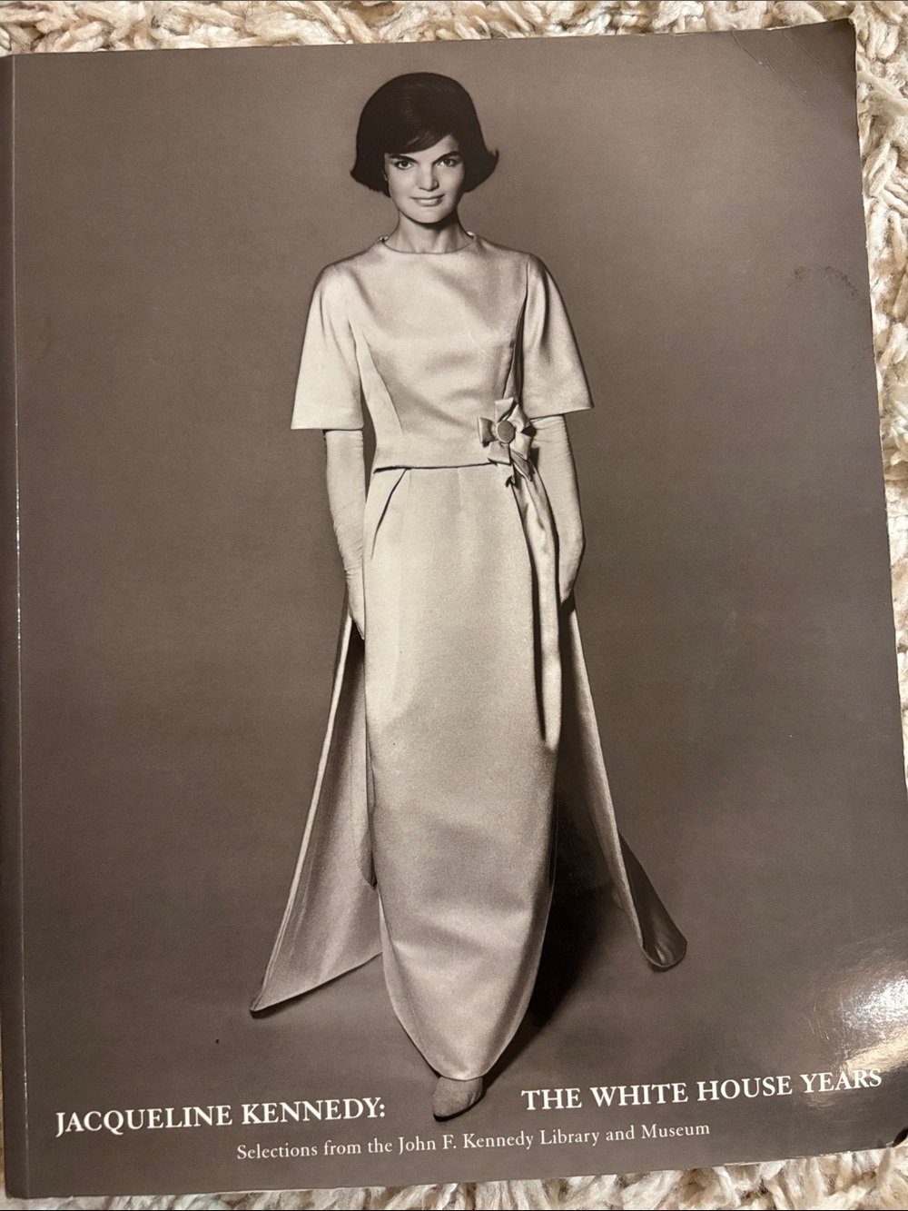 Jacqueline Kennedy: The White House Years Selections from JFK Library and Museum